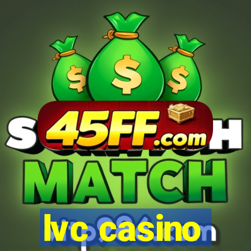 lvc casino